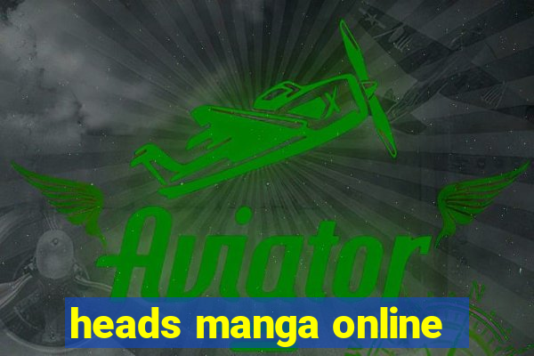 heads manga online