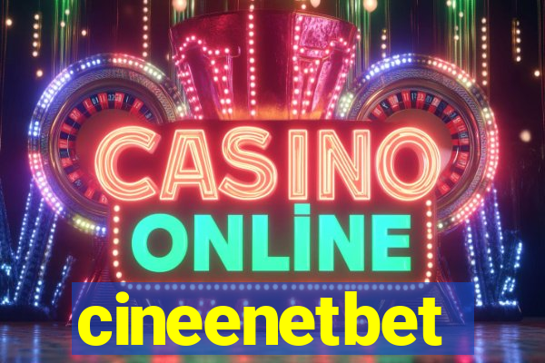 cineenetbet