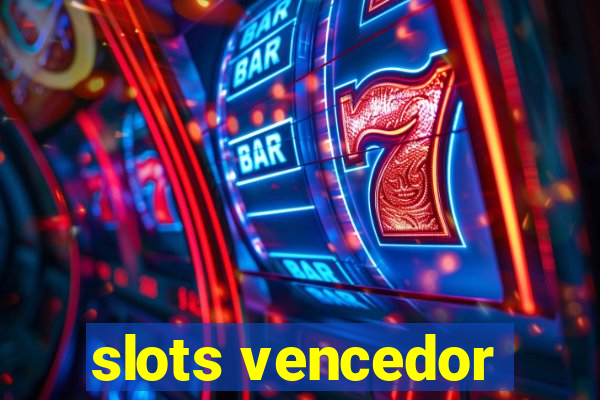 slots vencedor