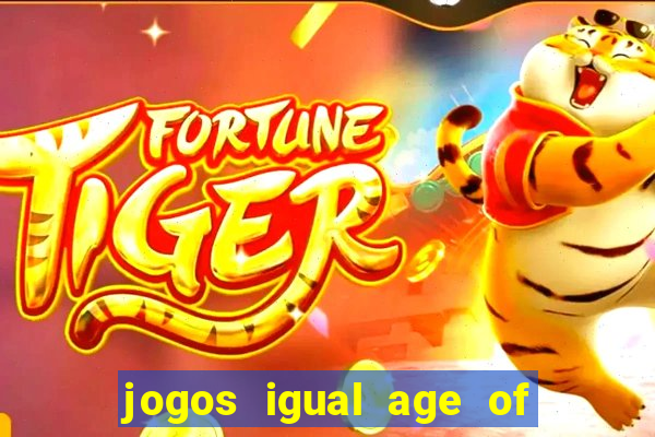 jogos igual age of empires para android