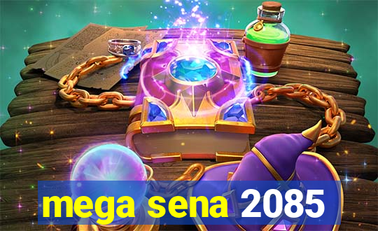 mega sena 2085