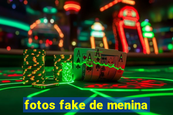 fotos fake de menina