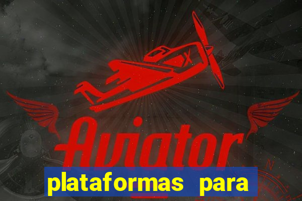 plataformas para jogar demo