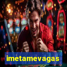 imetamevagas