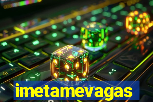 imetamevagas