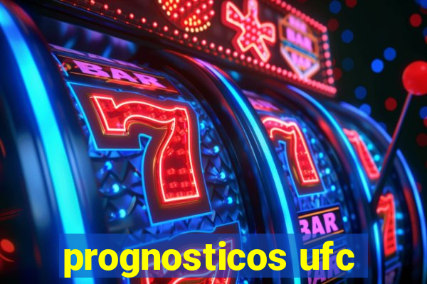 prognosticos ufc