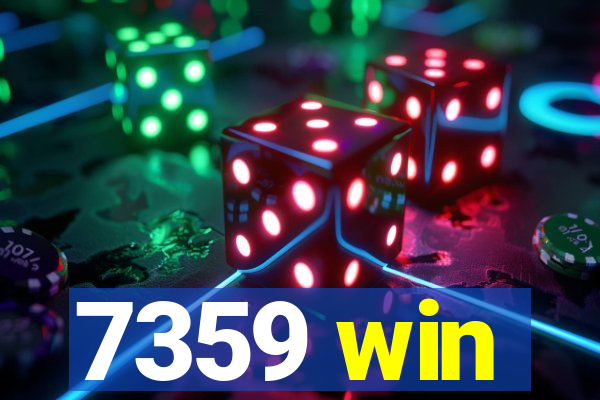 7359 win