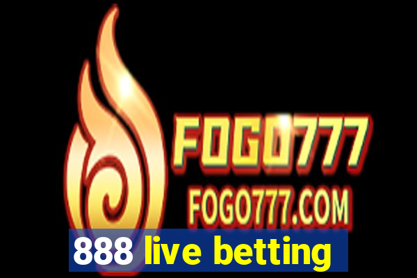 888 live betting