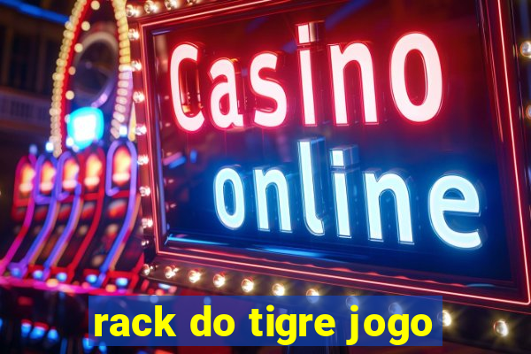 rack do tigre jogo