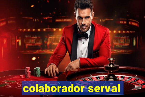 colaborador serval