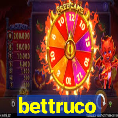 bettruco