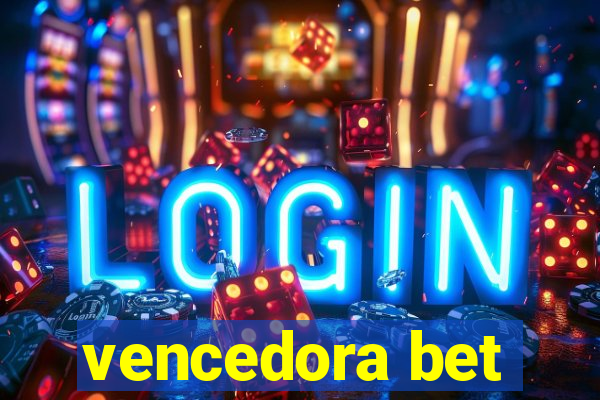 vencedora bet