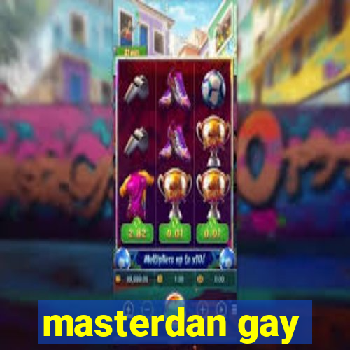 masterdan gay