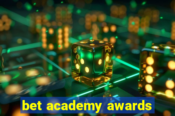 bet academy awards