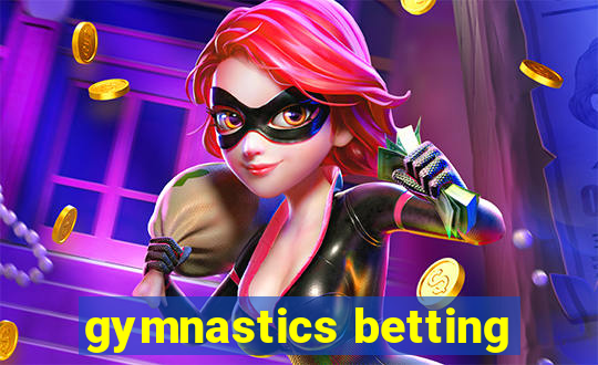 gymnastics betting