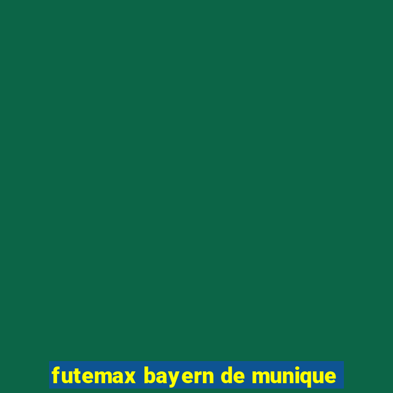 futemax bayern de munique