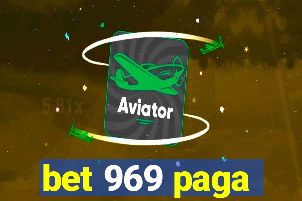 bet 969 paga