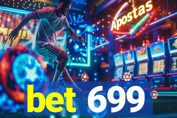 bet 699