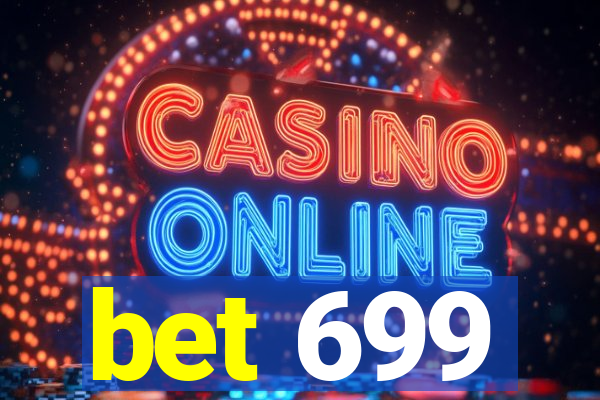 bet 699