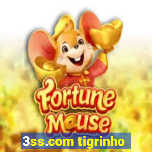 3ss.com tigrinho