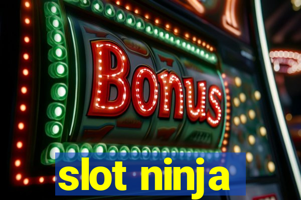 slot ninja