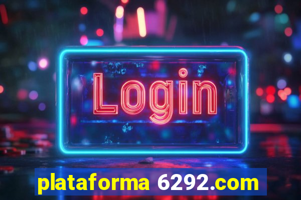 plataforma 6292.com