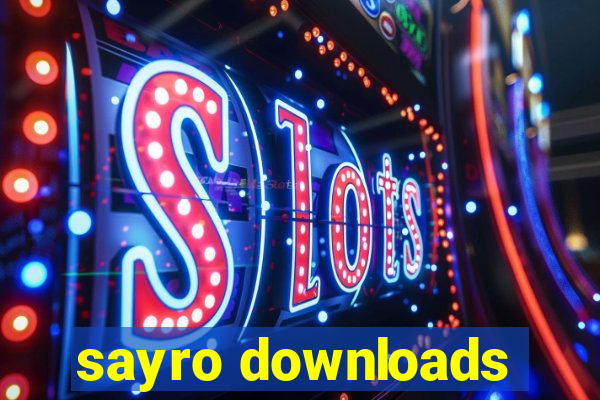 sayro downloads