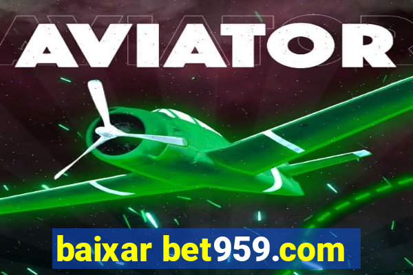 baixar bet959.com