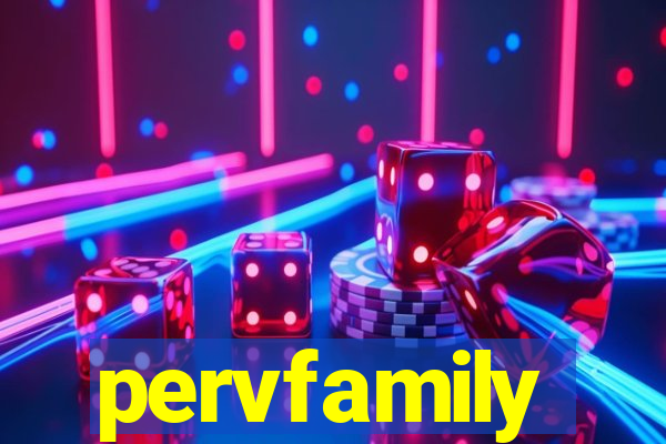 pervfamily