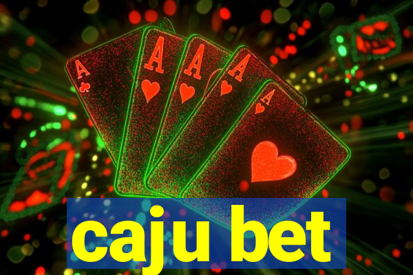 caju bet