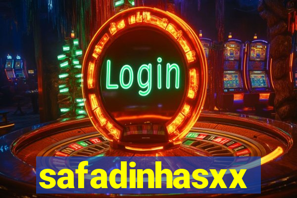 safadinhasxx