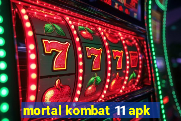 mortal kombat 11 apk