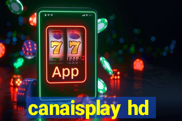 canaisplay hd