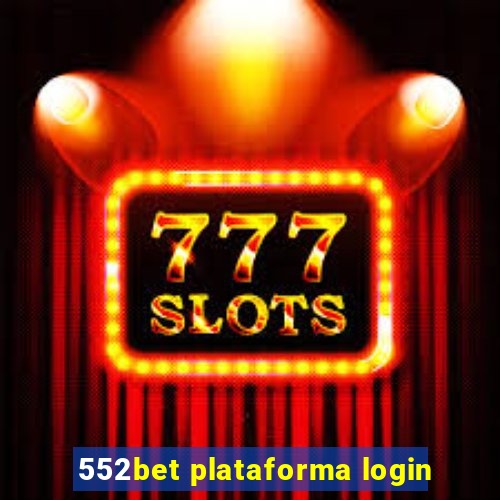 552bet plataforma login