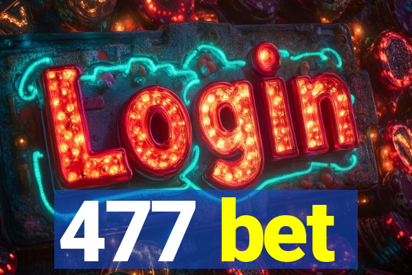 477 bet