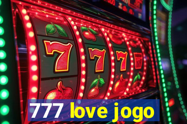 777 love jogo