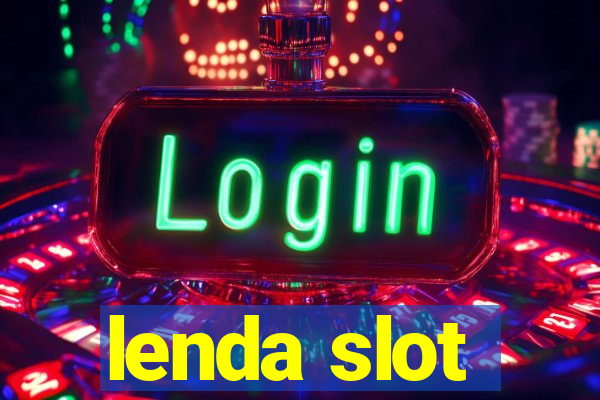 lenda slot