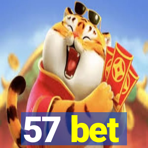 57 bet