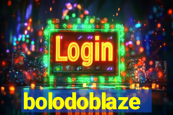 bolodoblaze