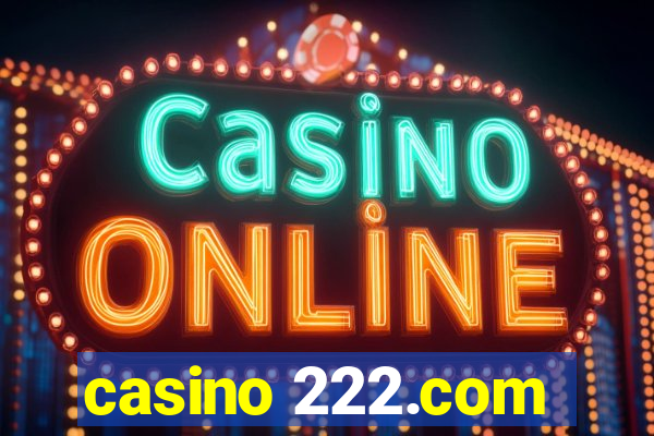 casino 222.com