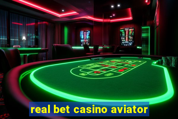 real bet casino aviator