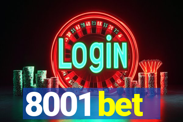 8001 bet