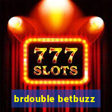 brdouble betbuzz