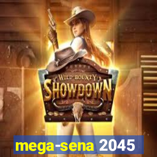 mega-sena 2045