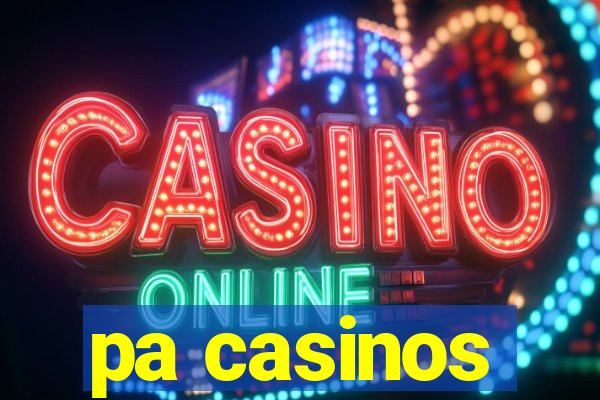 pa casinos