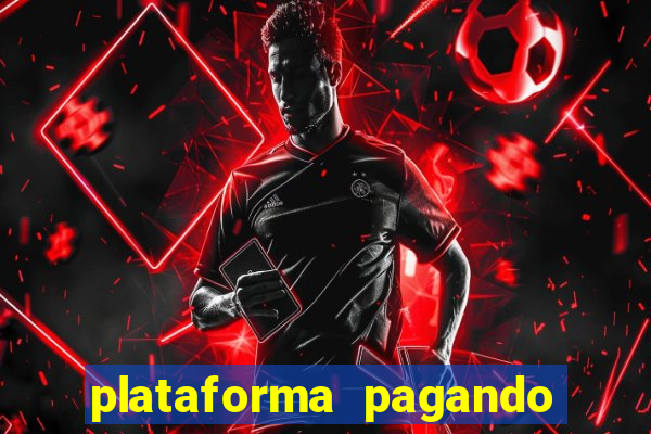 plataforma pagando no cadastro bet