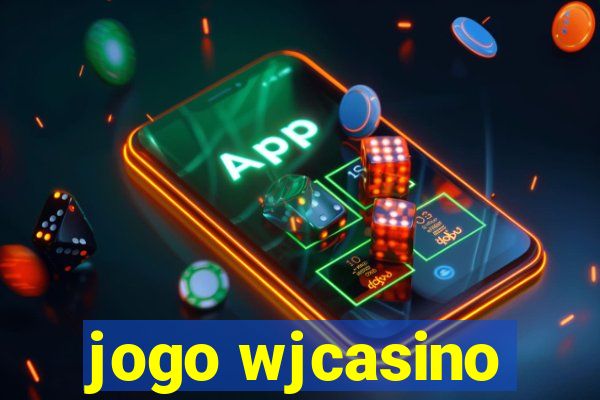 jogo wjcasino