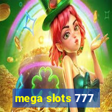 mega slots 777