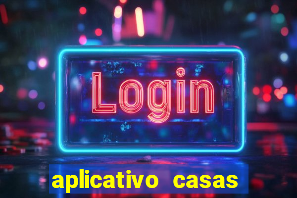 aplicativo casas das apostas