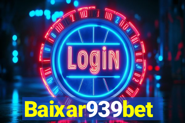 Baixar939bet